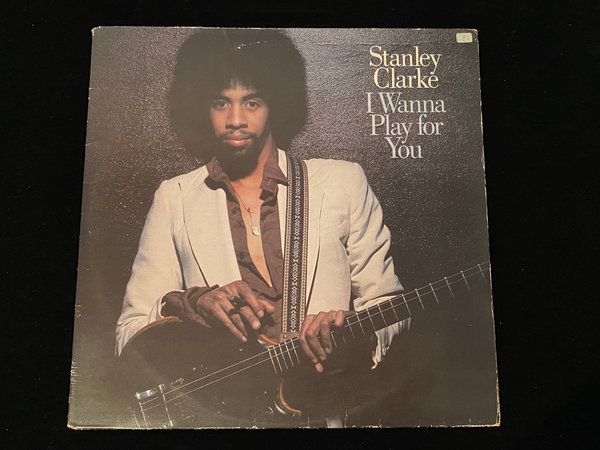 Stanley Clarke - I wanna play for you (EU, 1979)