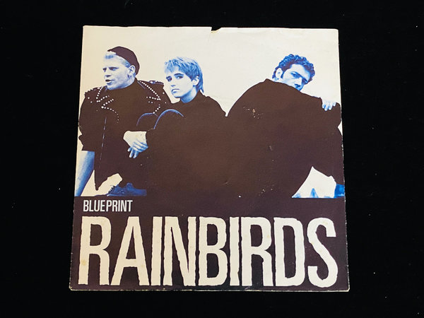 Rainbirds - Blueprint (7'' Single, DE, 1987)