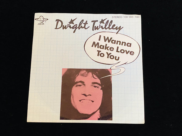 Dwight Twilley - I wanna make love to you (7'' Single, DE, 1979)