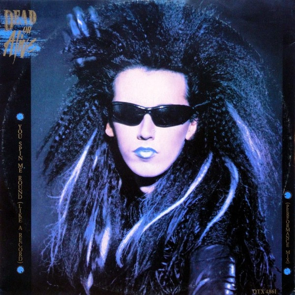Dead or Alive - You Spin me Around (Maxi-Single, EU, 1984)